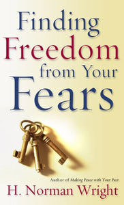 Finding Freedom from Your Fears 