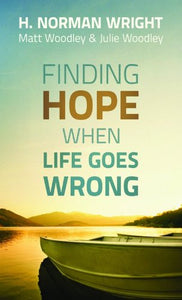 Finding Hope When Life Goes Wrong 