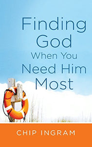 Finding God When You Need Him Most 