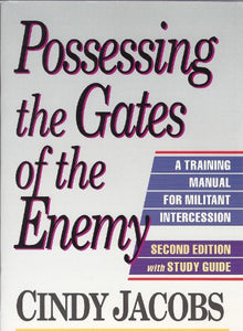 Possessing the Gates of the Enemy 