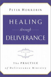 The Practice of Deliverance Ministry 