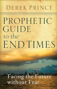 Prophetic Guide to the End Times 