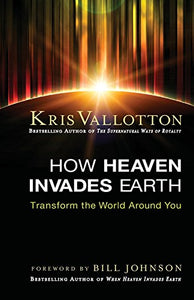 How Heaven Invades Earth 