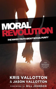 Moral Revolution – The Naked Truth About Sexual Purity 