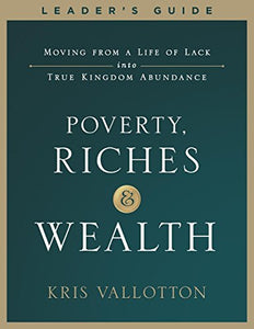 Poverty, Riches and Wealth Leader's Guide 