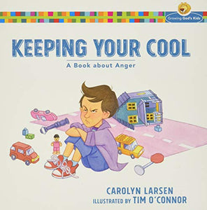 Keeping Your Cool – A Book about Anger 