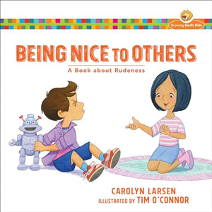 Being Nice to Others – A Book about Rudeness 