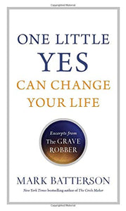 One Little Yes Can Change Your Life 