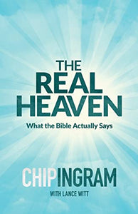 The Real Heaven – What the Bible Actually Says 