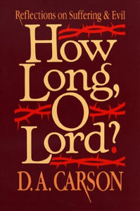 How Long, O Lord? 