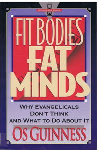 Fit Bodies, Fat Minds 