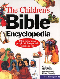 The Children's Bible Encyclopedia 