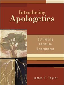 Introducing Apologetics – Cultivating Christian Commitment 