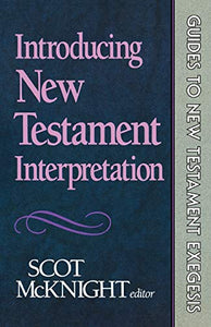 Introducing New Testament Interpretation 