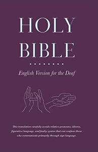 Holy Bible English Version for the Deaf 