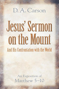 Jesus' Sermon on the Mount and His Confrontation with the World 