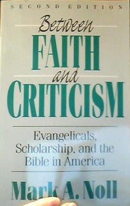 Between Faith and Criticism 