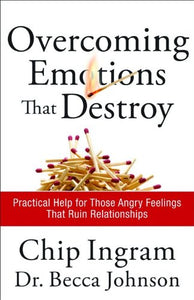 Overcoming Emotions That Destroy 