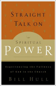 Straight Talk on Spiritual Power 