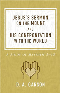 Jesus's Sermon on the Mount and His Confrontation with the World 