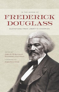 In the Words of Frederick Douglass 