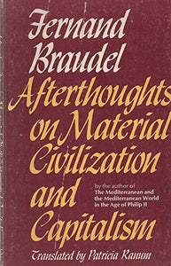 Afterthoughts on Material Civilization and Capitalism 