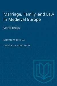 Marriage, Family, and Law in Medieval Europe 