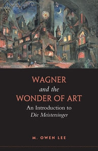 Wagner and the Wonder of Art 