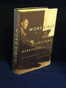 Word Virus: the William Burroughs Reader 