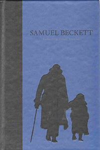 The Poems, Short Fiction, and Criticism of Samuel Beckett 