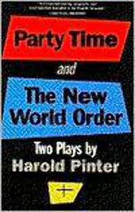 Party Time ; and, the New World Order 