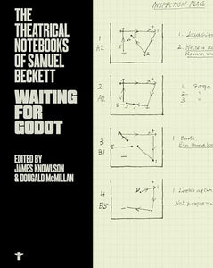 The Theatrical Notebooks of Samuel Beckett: Waiting for Godot 