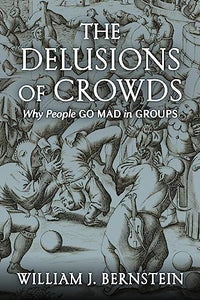 The Delusions of Crowds 