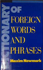 DICTY OF FOREIGN WORDS & PHRASES 