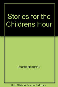 Stories for the Children's Hour 