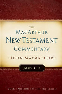 John 1-11 Macarthur New Testament Commentary 