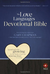 Love Languages Devotional Bible, Hardcover Edition, The 