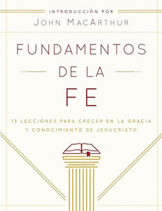 Fundamentos De La Fe - Estudiantil (Foundations of Faith) 