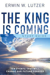 King Is Coming Study Guide, The 