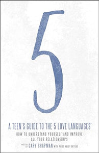 Teen's Guide to the 5 Love Languages 