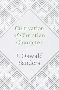 Cultivation of Christian Character 