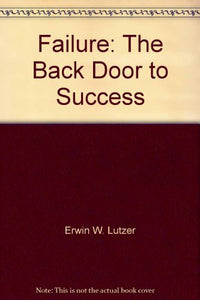 Failure: The Back Door to Success 