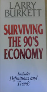 Surviving the 90's Economy 