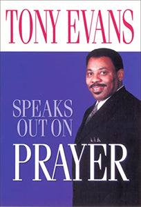 Tony Evans Speaks Out On Prayer 