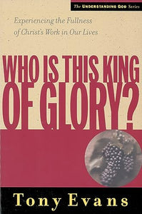 Who Is This King Of Glory? 