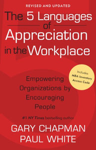 5 Languages Of Appreciation In The Workplace, The 