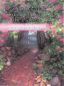 30-Day Walk With God in the Psalms, A 