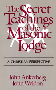 The Secret Teachings of the Masonic Lodge 