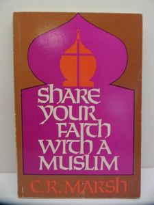 Share Your Faith with a Muslim 