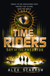 TimeRiders: Day of the Predator 